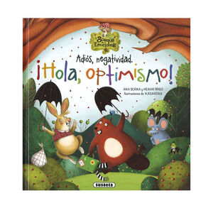 Cuento «Adiós, negatividad. ¡Hola, optimismo! 